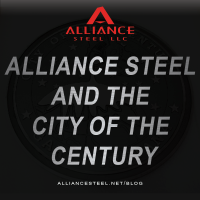 Alliance Steel and the City of the Century
