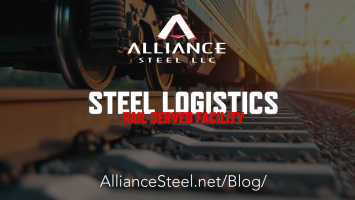 Why a Rail-Served Facility Matters: Alliance Steel's Approach to Steel Logistics